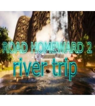 ROAD HOMEWARD 2: river trip Steam Key GLOBAL